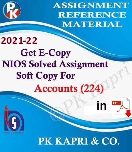 Accounts 224 Nios Solved Assignment 2021-22 for 10th Class