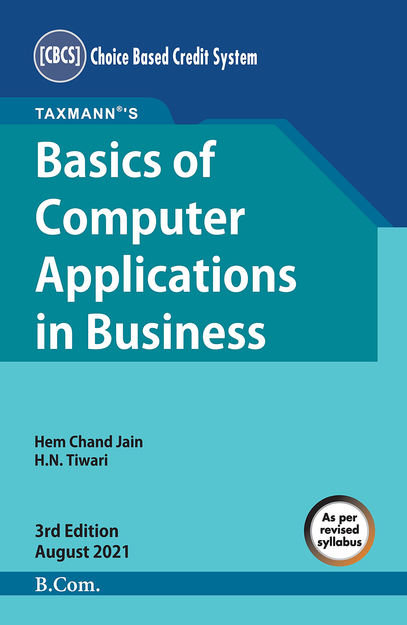Latest Edition  Basics of Computer Applications in Business