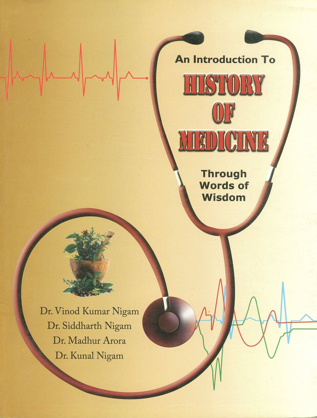 Latest Edition An Introduction to History of Medicine