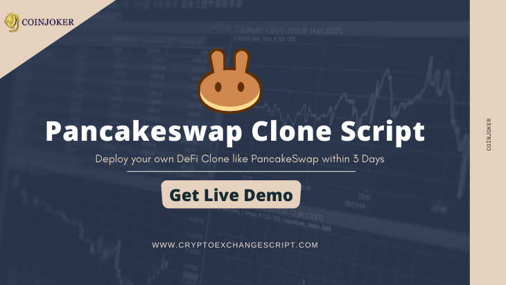 PancakeSwap Clone Script – Build Defi Exchange Clone like PancakeSwap within 3 Days