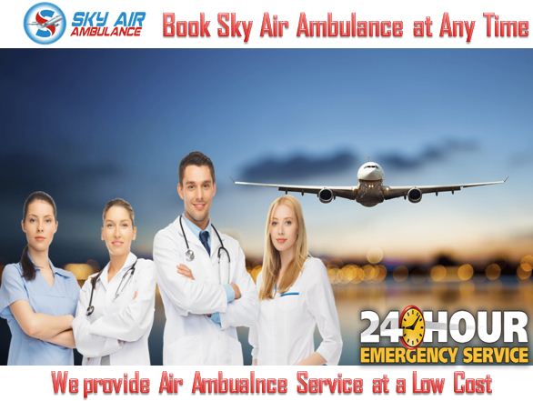 Use Sky Air Ambulance in Gorakhpur with Satisfactory Medical Aid