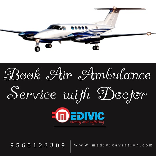 Book ICU Specialist Air Ambulance Service in Guwahati by Medivic