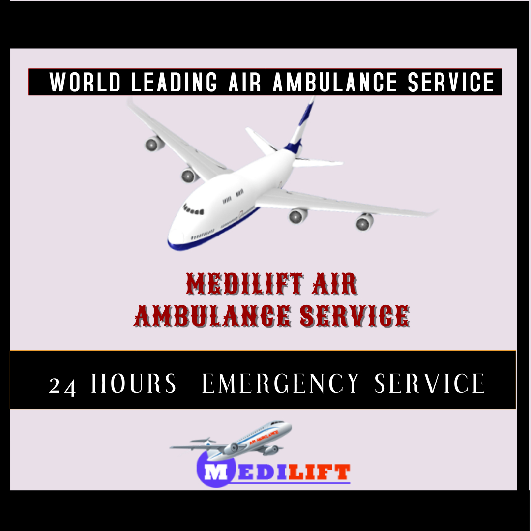 Very Critical Patient Transfer by Medilift Air Ambulance Service in Patna