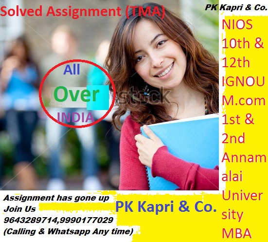 Submit Your Assignment and Get 20 Marks: Solved assignment Get 20marks Solved Assignment (TMA) of NIOS, IGNOU,  For Class 10th, 12th, M.com, MBA For Year 2021-22 @9643289714