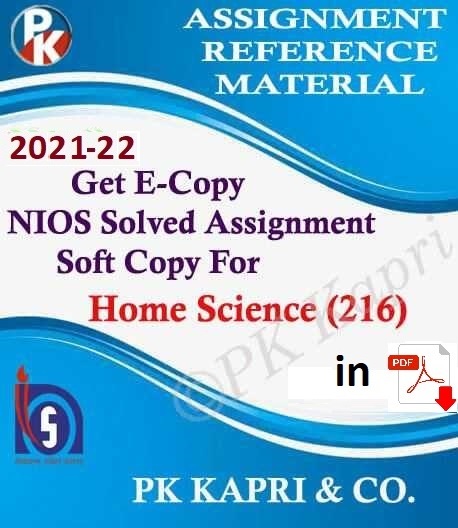 NIOS Solved assignment 2021-22 Home Science ( 216) in Pdf @ 9643289714