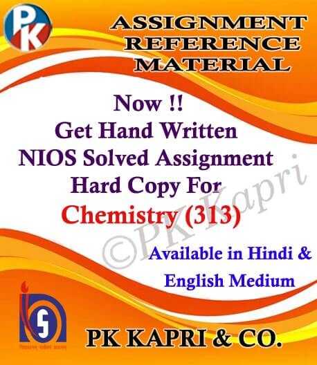 Nios 313 Chemistry Hand Made Solved TMA 2022 in Hindi Medium