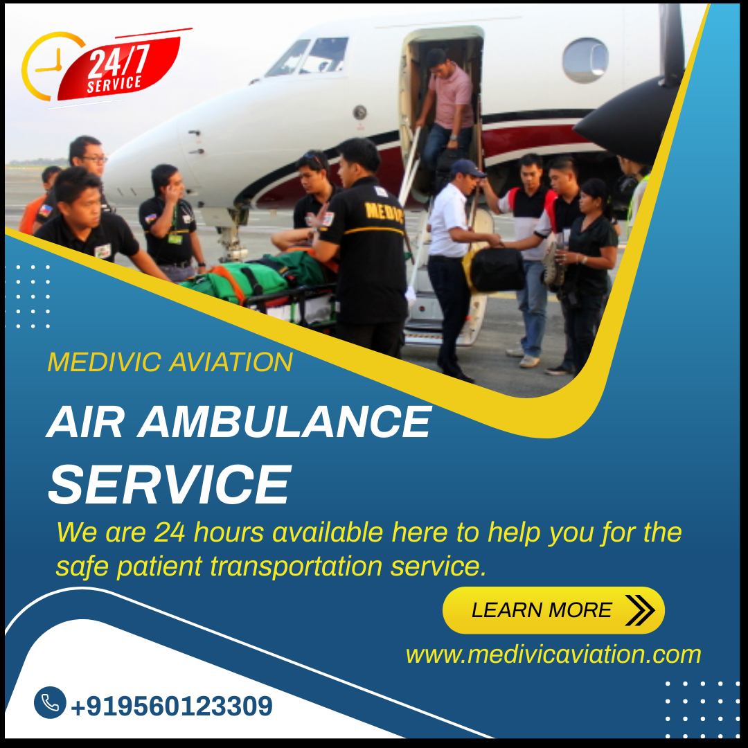 Utilize High Class ICU Air Ambulance Services in Patna by Medivic