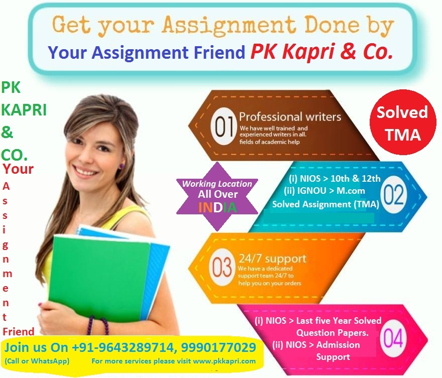 NIOS NIOS NIOS Solved assignment, Assignment on Urgent basis within 2min. in Your inbox class 10th & 12th NIOS also get IGNOU for M.com & @9643289714,9990177029