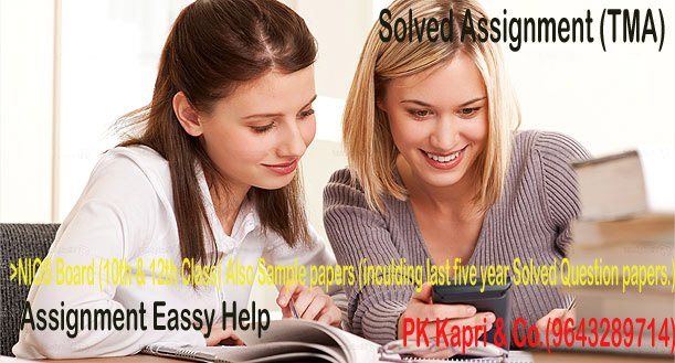 Online Solved Assignment (TMA)2021-2022 We Have Handwritten Solved Assignment for NIOS 10th & 12th all subjects @law cost call us 9643289714