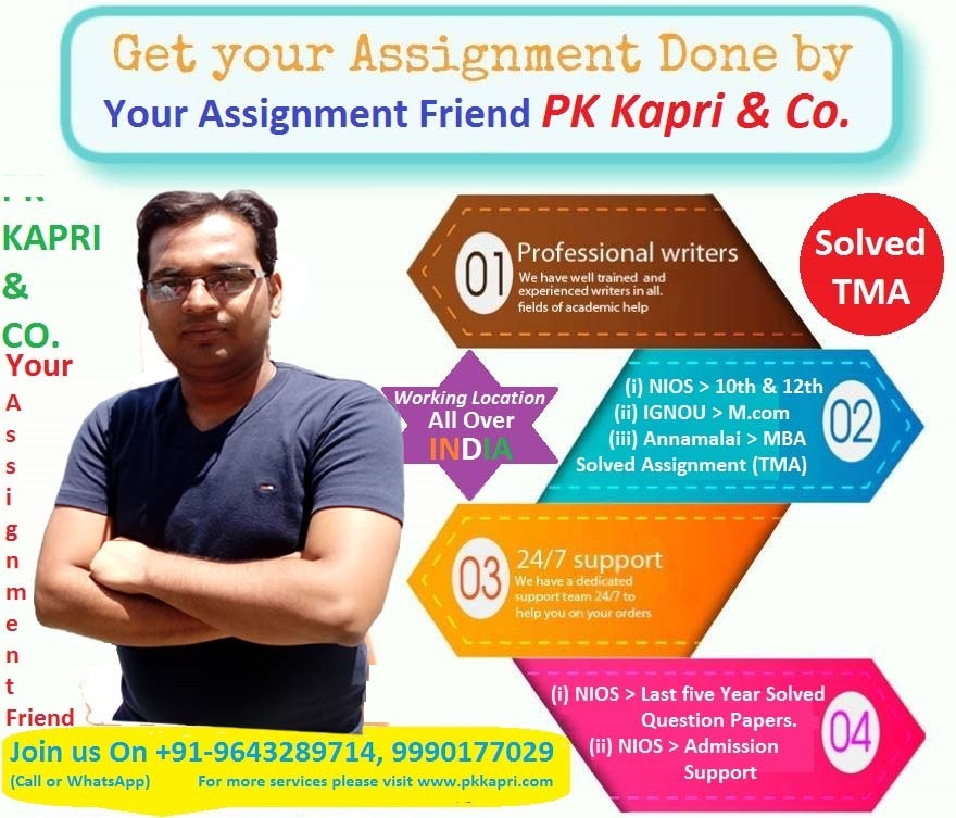 Take complete assignment at your home NIOS, IGNOU all subject All subject assignment at very -very nominal cost@9643289714,9990177029