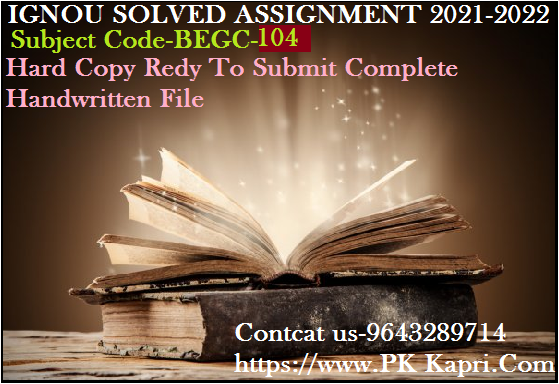 IGNOU BEGC 104 Solved Handwritten Assignment File in English 2022