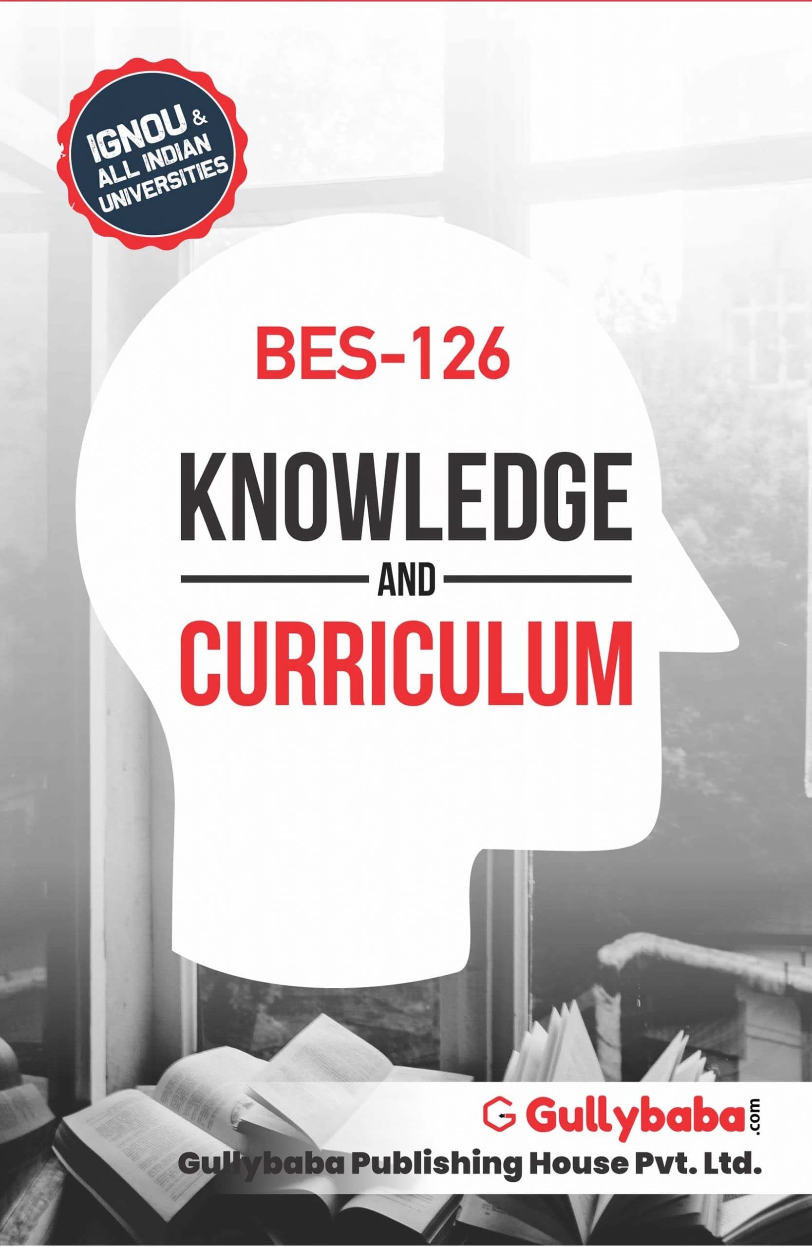 LATEST GullyBaba IGNOU B.Ed.  BES – 126 Knowledge and Curriculum, IGNOU Help