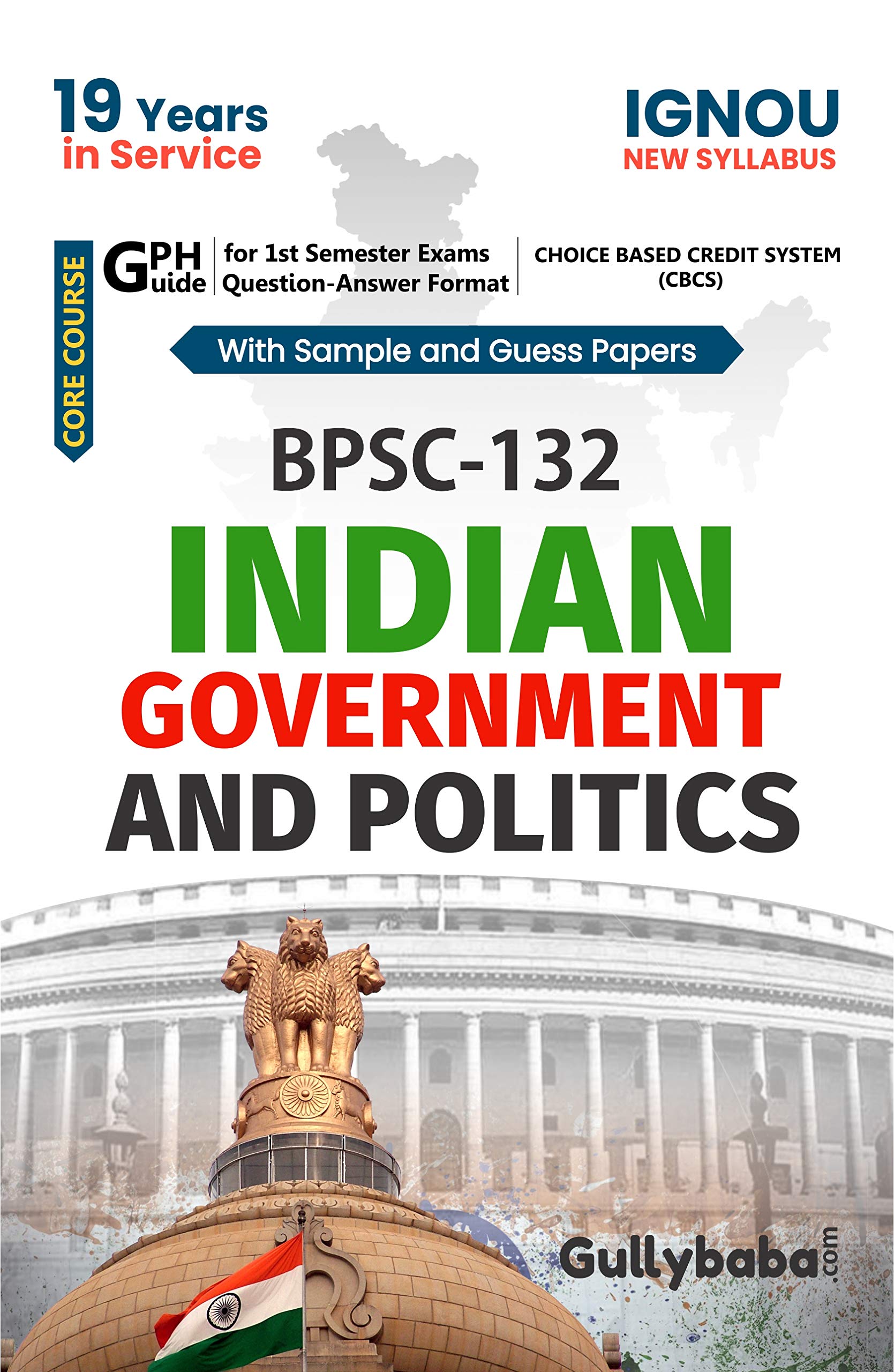 LATEST Gullybaba IGNOU CBCS BAG BPSC-132 Indian Government and Politics in English Medium