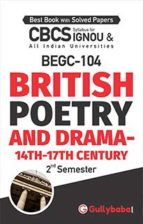 LATEST Gullybaba IGNOU 2nd Year CBCS BA Honours   BEGC-104 British Poetry and Drama 14th-17th Century IGNOU Help Book