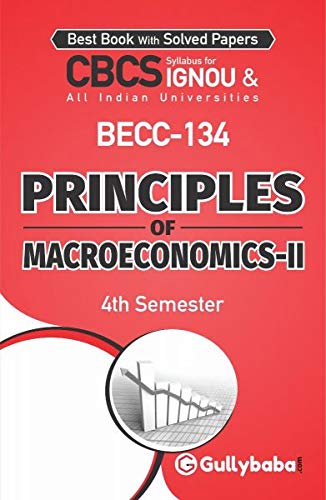 Latest Gullybaba IGNOU 2nd Semester CBCS BAG  BECC-134 Principles of Macroeconomics-II