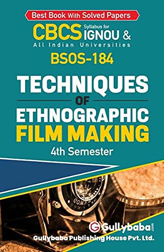 LATEST Gullybaba IGNOU 4th Semester CBCS BAG & BA Honours  BSOS-184 Techniques of Ethnographic Film Making IGNOU Help Book