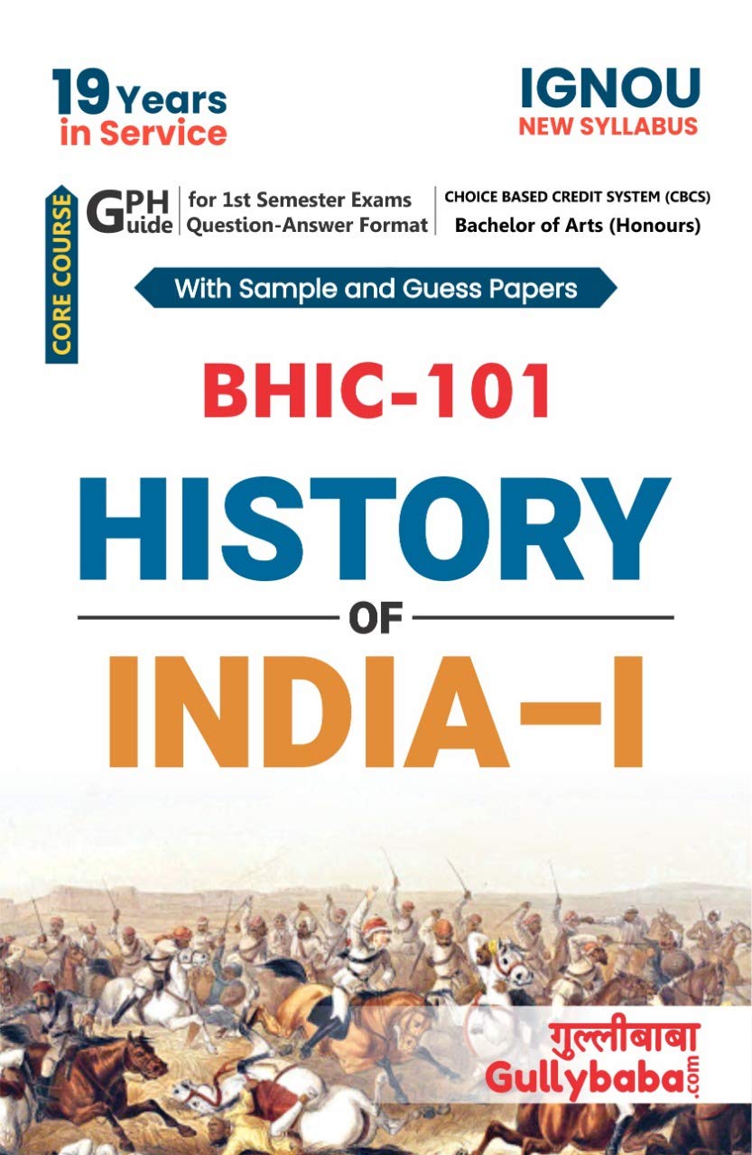 Latest Gullybaba IGNOU 1st Year CBCS BA Honours BHIC-101 History of india