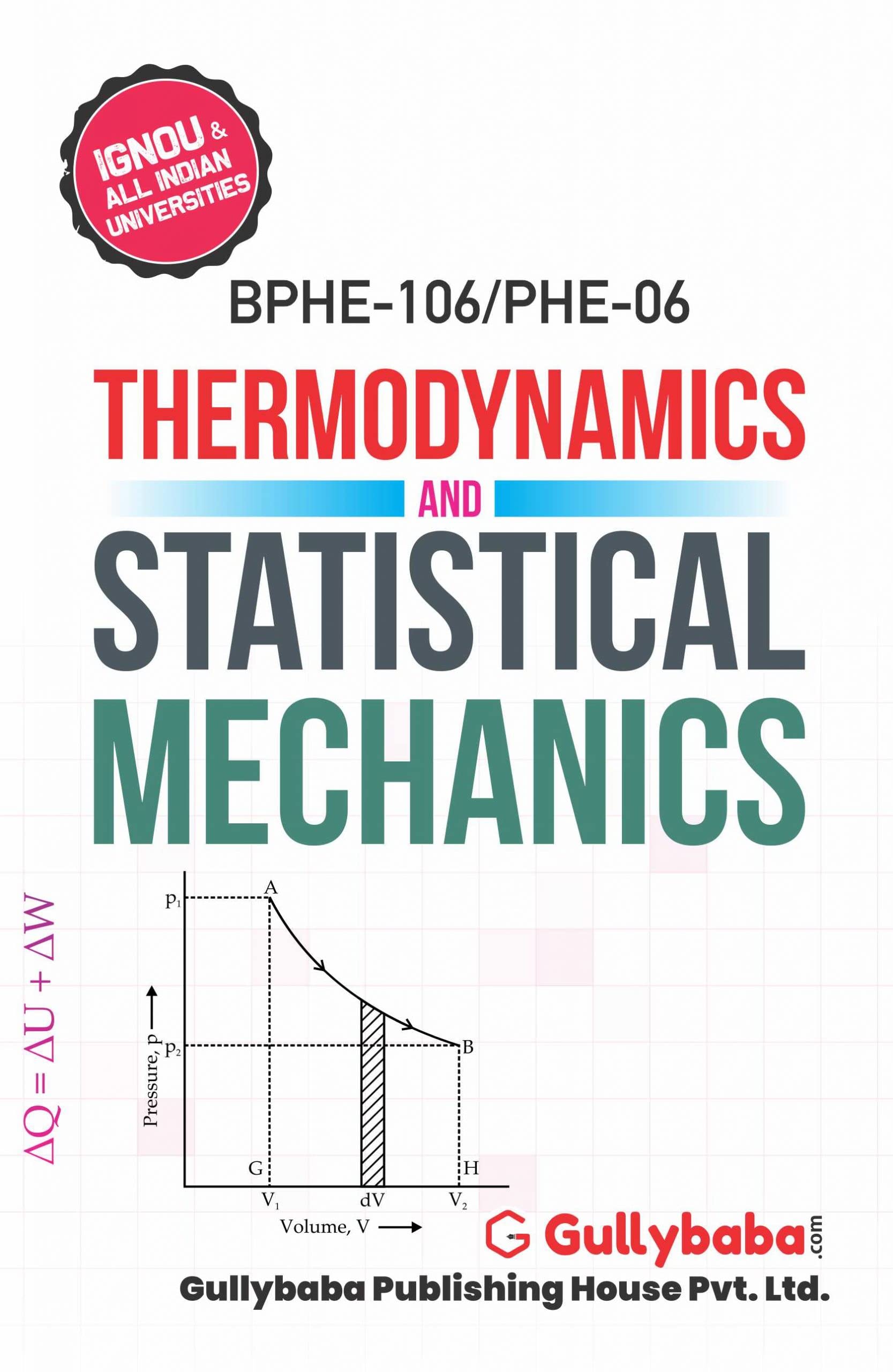 LATEST Gullybaba IGNOU 1st Year B.Sc.  BPHE-106 Thermodynamics and Statistical Mechanics in English IGNOU Help Book with Solved Previous Year’s Question Papers and Important Exam Notes