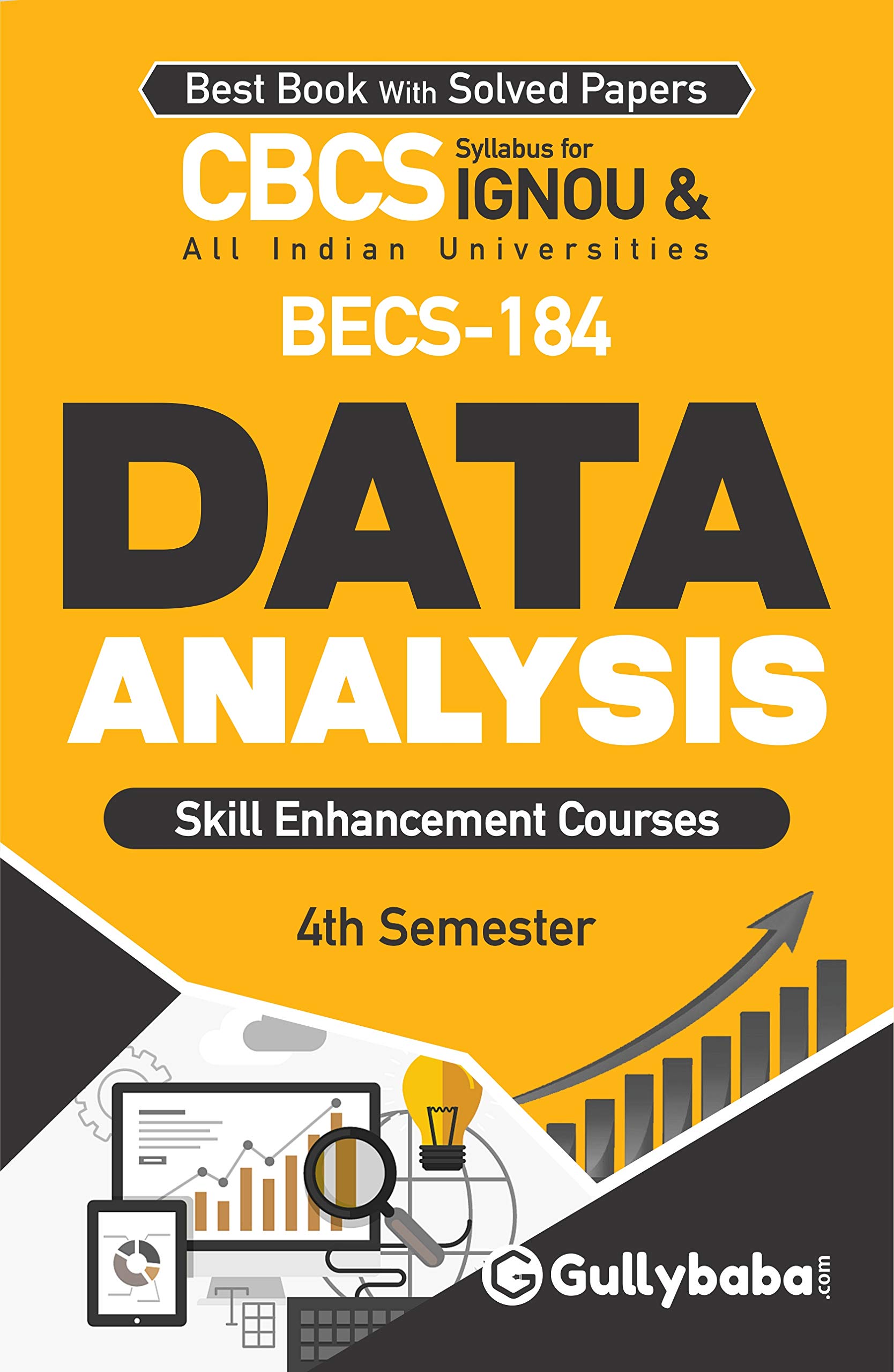 LATEST Gullybaba IGNOU 4th Semester CBCS Skill Enhancement  BECS-184 Data Analysis IGNOU Help Book