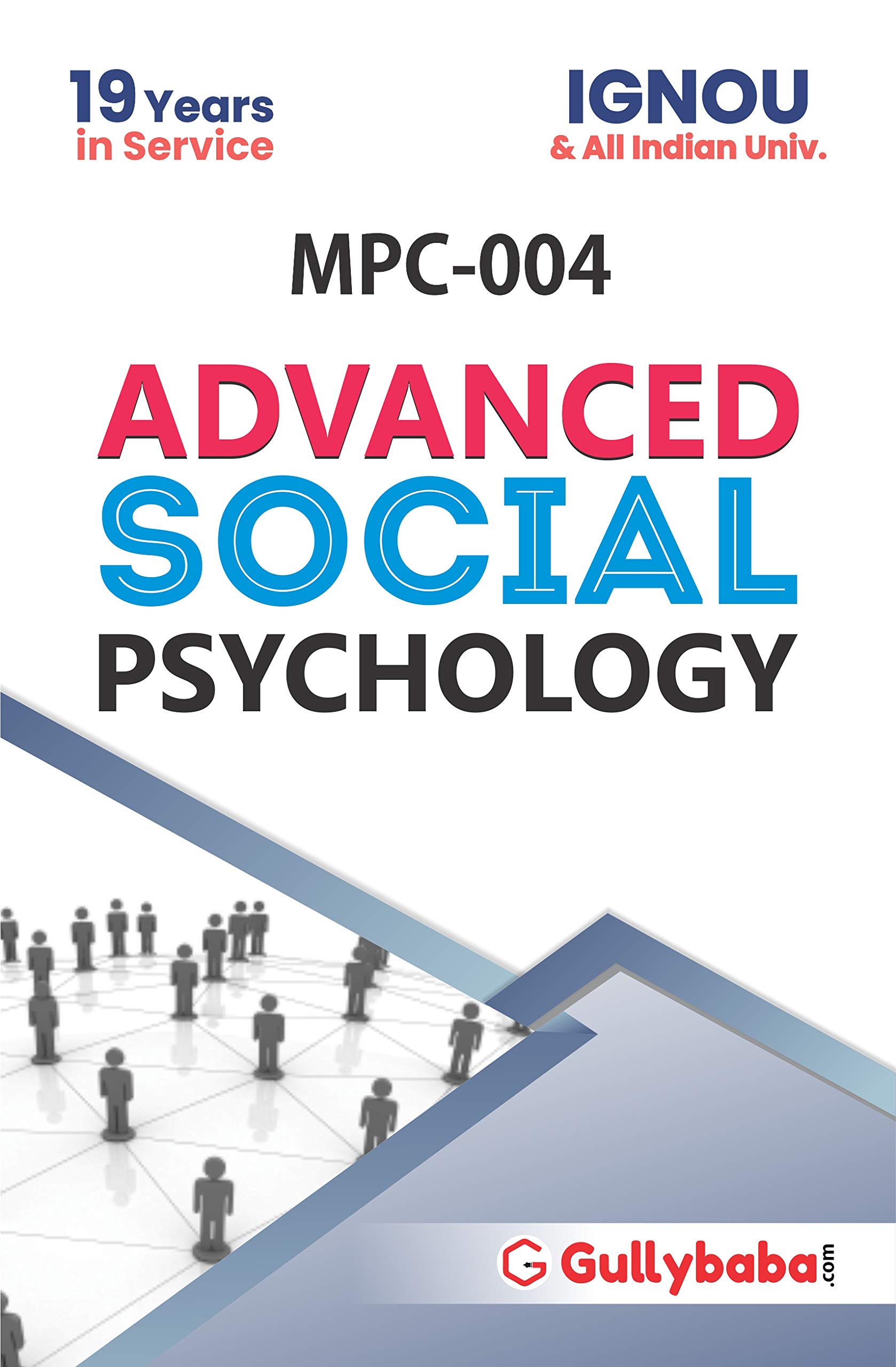 Latest IGNOU 1st Year MA (Latest Edition) MPC-004 Advanced Social Psychology IGNOU Help Book with Solved Previous Years’ Question Papers and Important Exam Notes