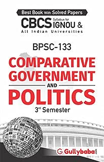 NEW Gullybaba IGNOU 3rd Semester CBCS BAG (Latest Edition) BPSC-133 Comparative Government and Politics IGNOU Help Book with Solved Sample Papers and Important Exam Notes [Paperback] Gullybaba.com Panel