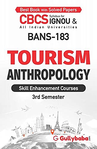 NEW Gullybaba IGNOU CBCS (Latest Edition) BANS-183 Tourism Anthropology IGNOU Help Book with Solved Sample Papers and Important Exam Notes [Paperback] Gullybaba.com Panel