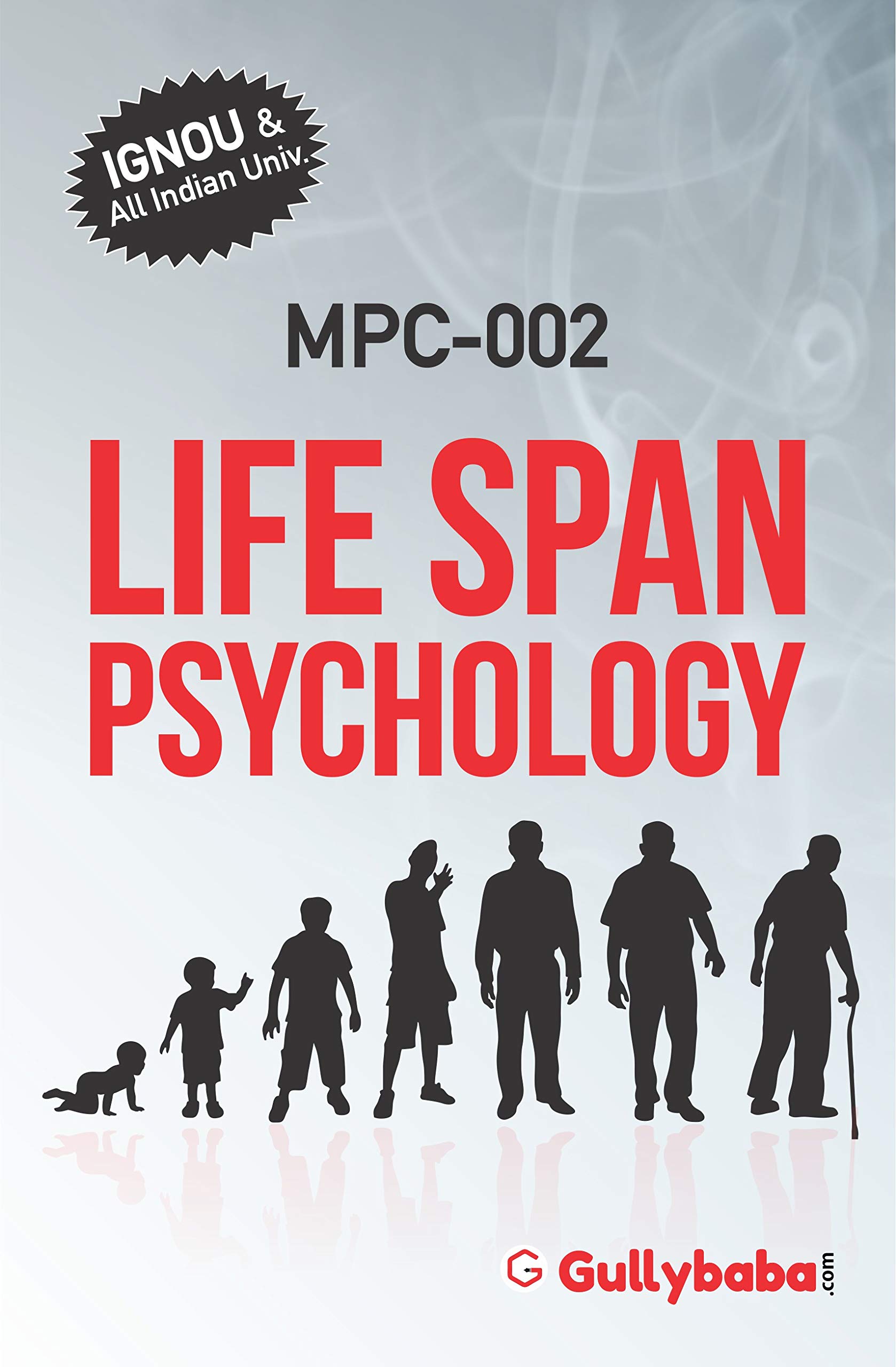 NEW Gullybaba Ignou MPC (Latest Edition) MPC-2 Life Span Psychology, Learning and Memory, IGNOU Help Books with Solved Sample Question Papers and Important Exam Notes