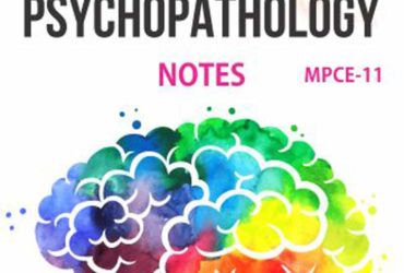 NEW MPCE-011 Psychopathology Notes – 2018