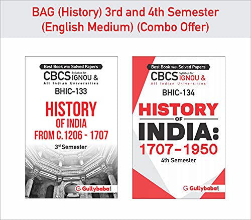LATEST Gullybaba IGNOU Combo of BAG {History} BHIC-133 History Of India From C. 1206 To 1707 & BHIC-134 History Of India: 1707-1950 in English Help Books
