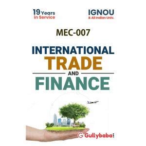 LATEST IGNOU 2nd Year MA  MEC-007 International Trade and Finance IGNOU Help Book