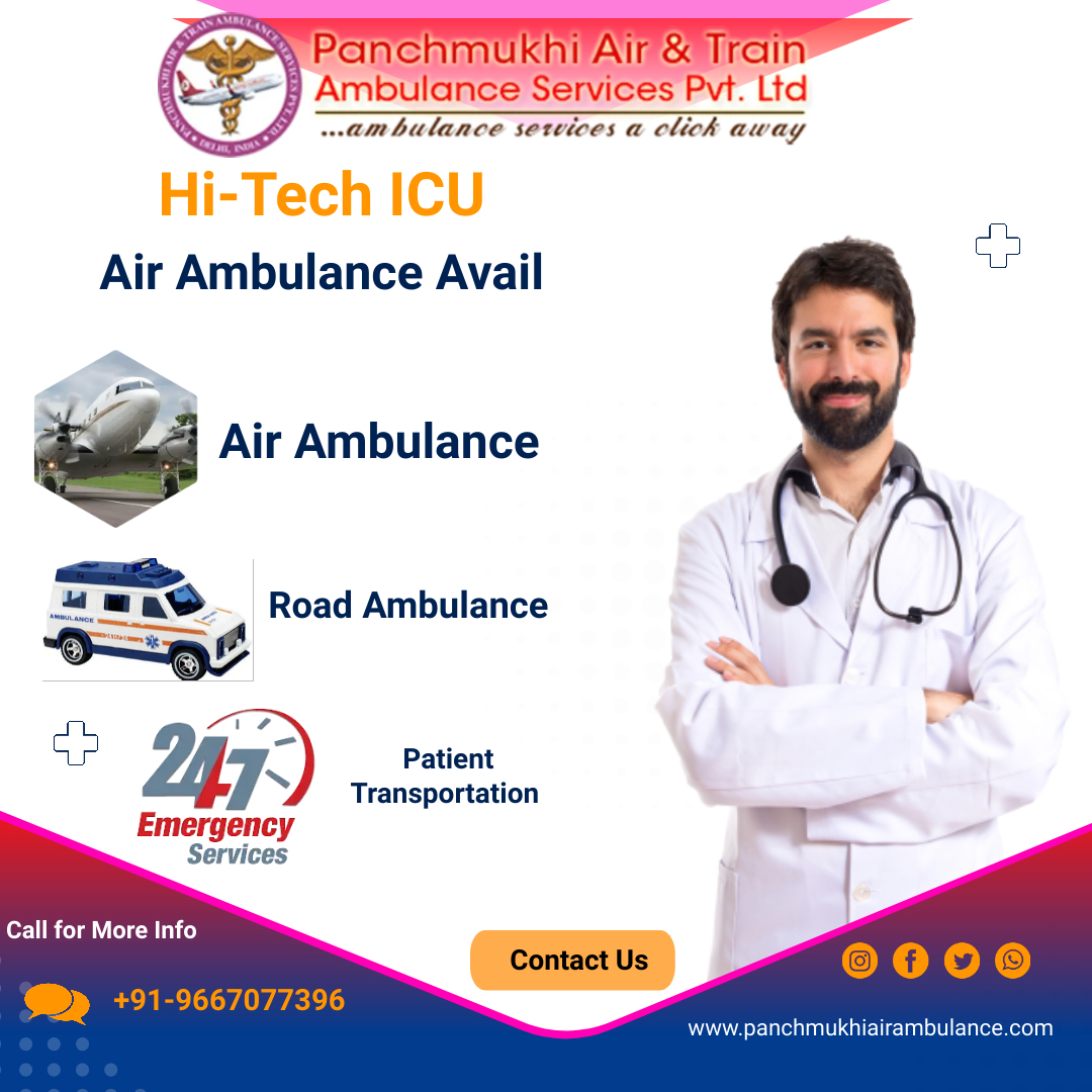 The Fastest Patient Shifting by Panchmukhi Air Ambulance Service in Delhi