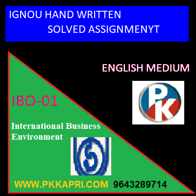 IGNOU International Business Environment IBO-01 Handwritten Assignment File