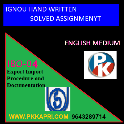 IGNOU Export import procedure and documentation IBO-04 Handwritten Assignment