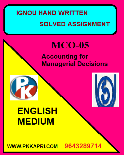 IGNOU Accounting For Managerial Decision MCO-05 Handwritten Assignment File 2022