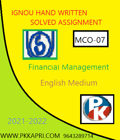 IGNOU Financial Management MCO-07 Handwritten Assignment File 2022