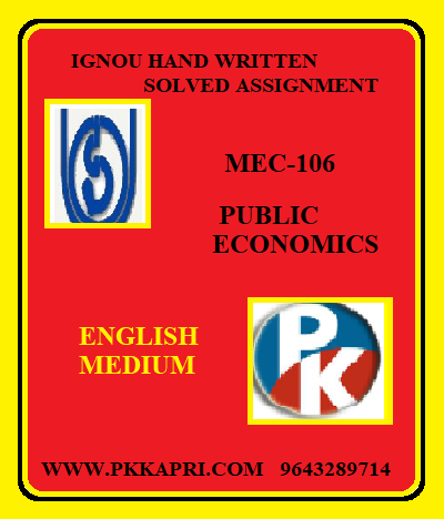IGNOU PUBLIC ECONOMICS MEC-106 Handwritten Assignment File 2022
