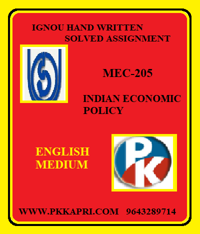 IGNOU INDIAN ECONOMIC POLICY MEC-205 Handwritten Assignment File 2022
