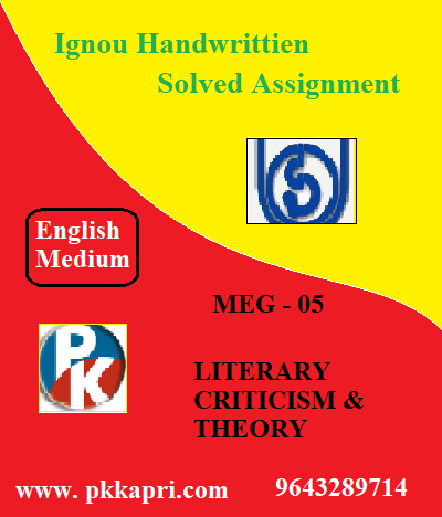 IGNOU LITERARY CRITICISM & THEORY : MEG – 05 Handwritten Assignment File 2022
