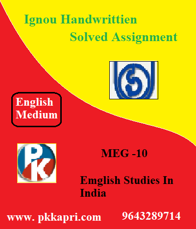 IGNOU EMGLISH STUDIES IN INDIA MEG -10 Handwritten Assignment File 2022