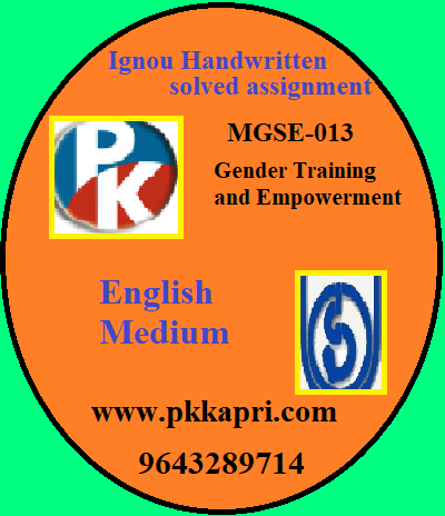 IGNOU Gender Training and Empowerment MGSE-013 Handwritten Assignment File 2022