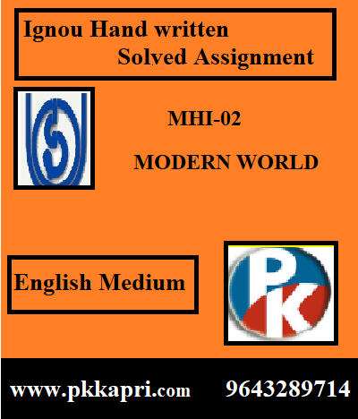 IGNOU MODERN WORLD MHI-02 Handwritten Assignment File 2022