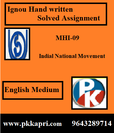IGNOU INDIAL NATIONAL MOVEMENT MHI-09 Handwritten Assignment File 2022