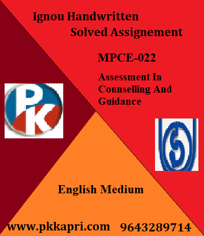 IGNOU ASSESSMENT IN COUNSELLING AND GUIDANCE MPCE 022 Handwritten Assignment File 2022