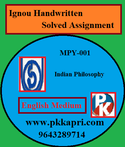 IGNOU Indian Philosophy MPY-001 Handwritten Assignment File 2022
