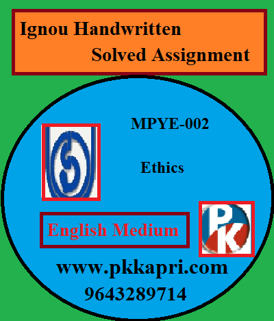 IGNOU Ethics MPYE-002 Handwritten Assignment File 2022