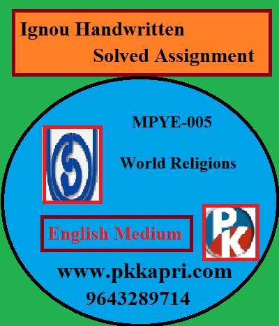 IGNOU World Religions MPYE-005 Handwritten Assignment File 2022