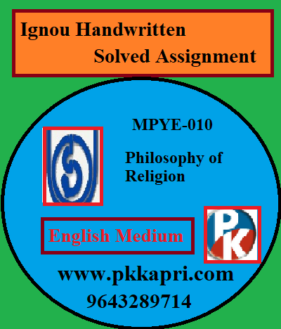 IGNOU Philosophy of Religion MPYE-010 Handwritten Assignment File 2022