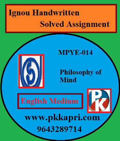 IGNOU Philosophy of Mind MPYE-014 Handwritten Assignment File 2022