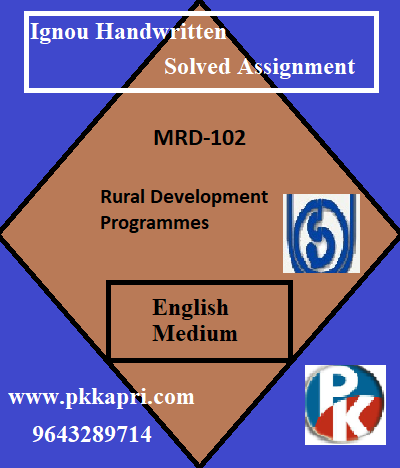 IGNOU Rural Development Programmes MRD-102 Handwritten Assignment File 2022