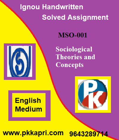 IGNOU Sociological Theories and Concepts MSO-001 Handwritten Assignment File 2022